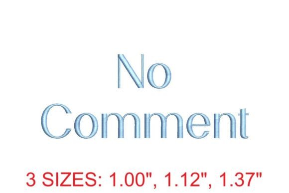 Download No Comment Embroidery Font - Embroidery font Collection