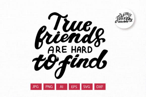 Download True Friends Are Hard to Find&nbsp;&nbsp; - Premium Bundle