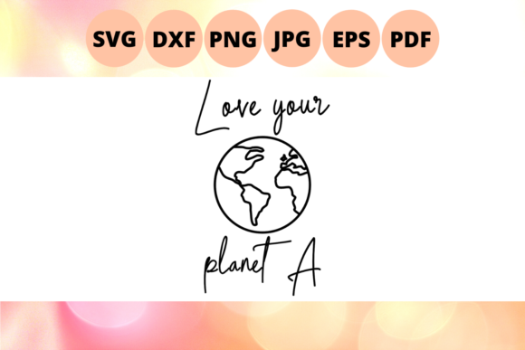 Download Love Your Planet a - Premium Resources